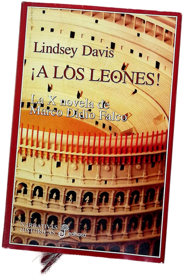 ¡A los leones! la X novela de Marco Didio Falco