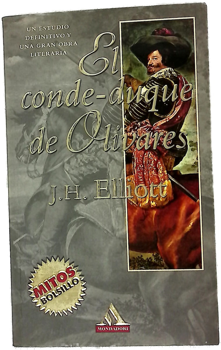 El Conde-Duque de Olivares el político en una época de decadencia