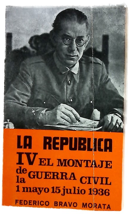 La República IV: El montaje de la Guerra Civil