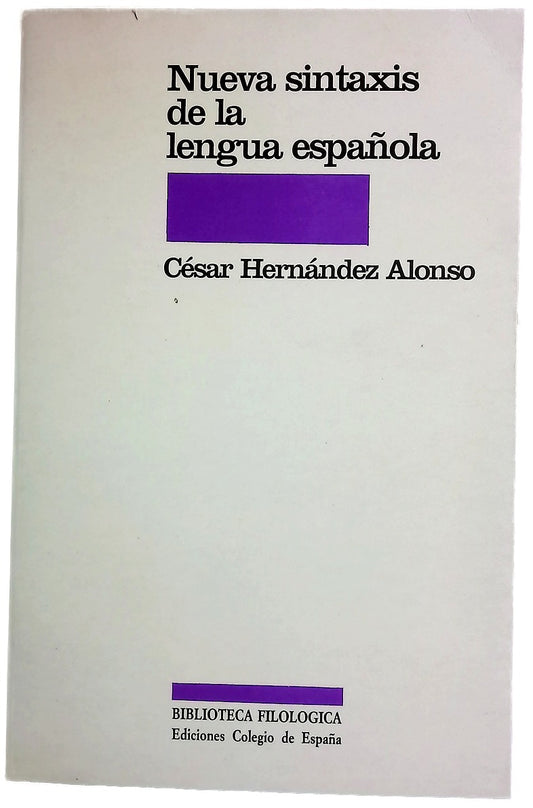 Nueva sintaxis de la lengua española (sintaxis onomasiológica, del contenido a la expresión)