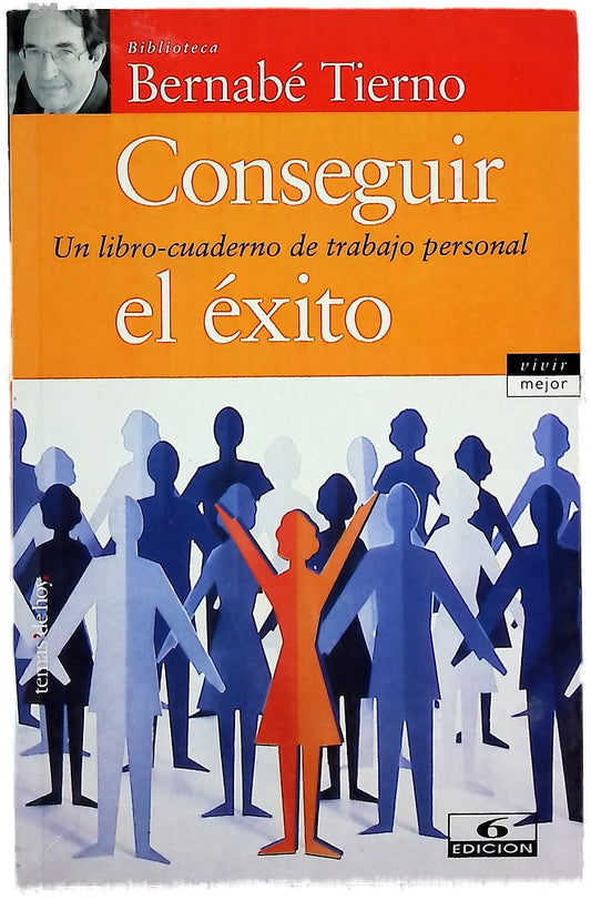Conseguir el éxito un libro-cuaderno de trabajo personal