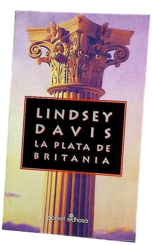 La plata de Britania la I novela de Marco Didio Falco