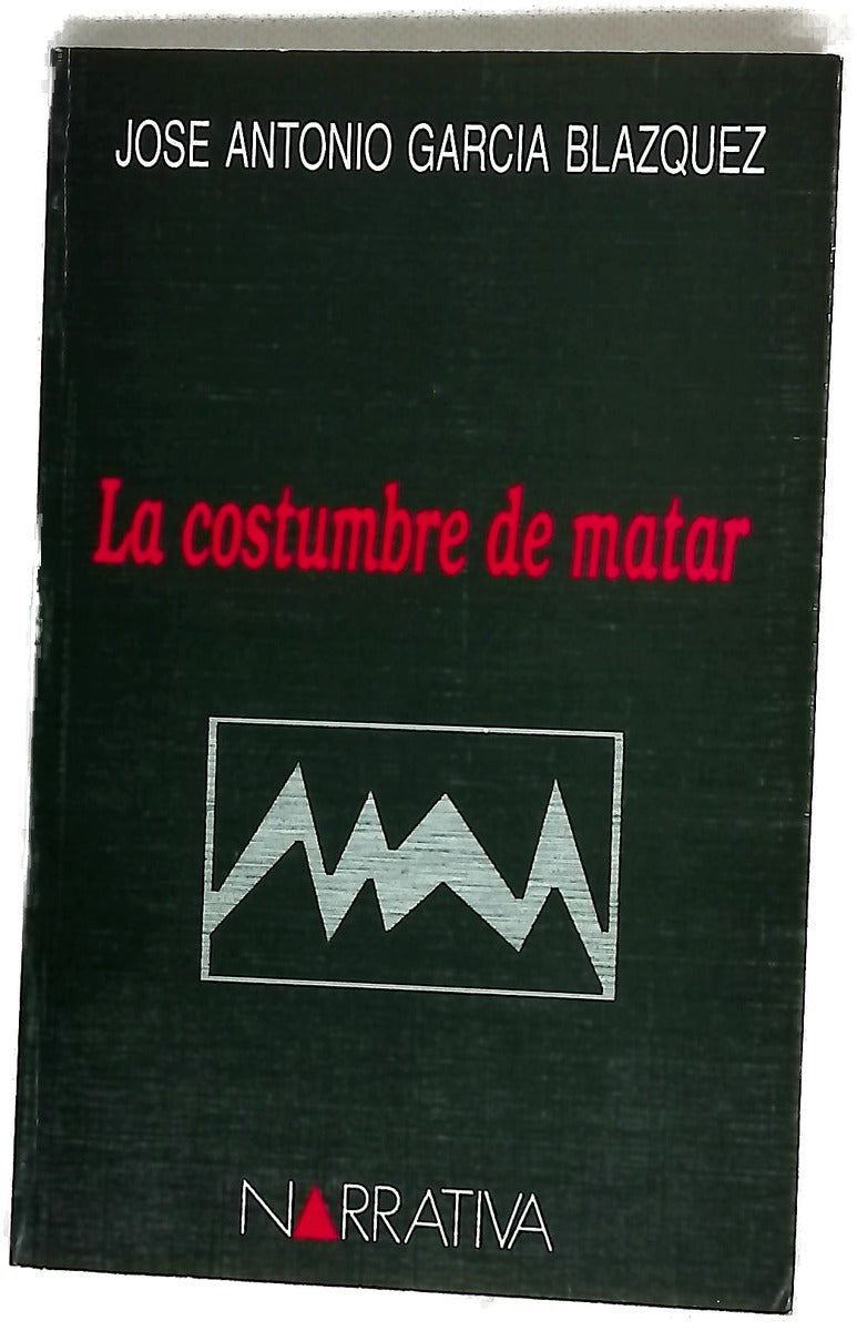 La costumbre de matar