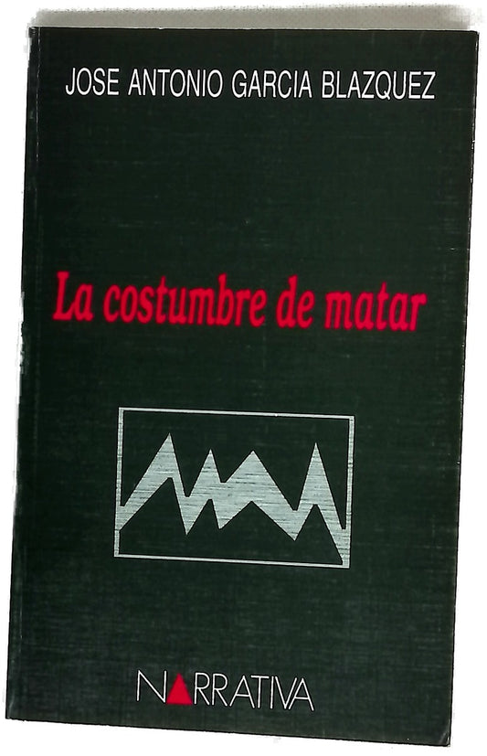 La costumbre de matar