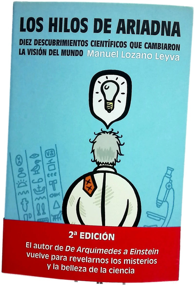 Los hilos de Ariadna diez descubrimientos científicos que cambiaron la visión del mundo
