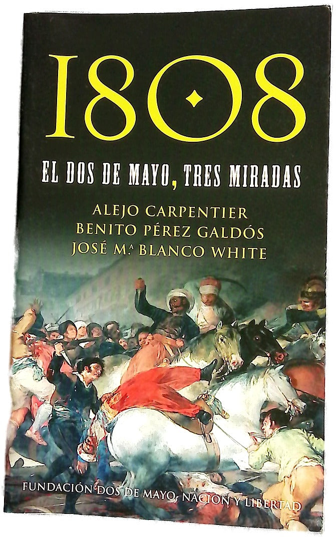 1808, el dos de mayo, tres miradas