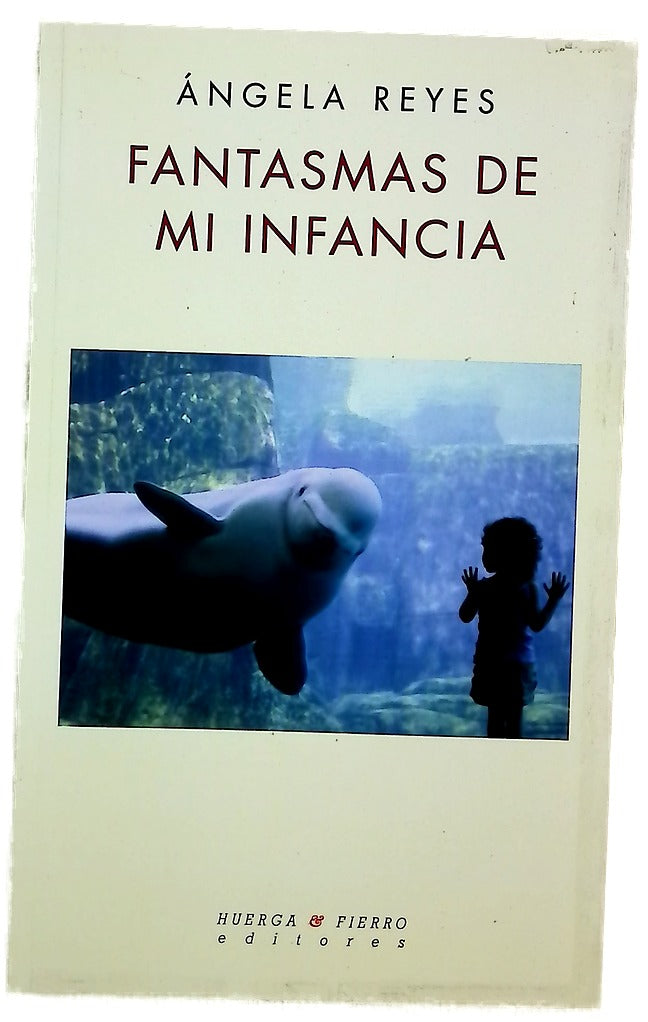 Fantasmas de mi infancia