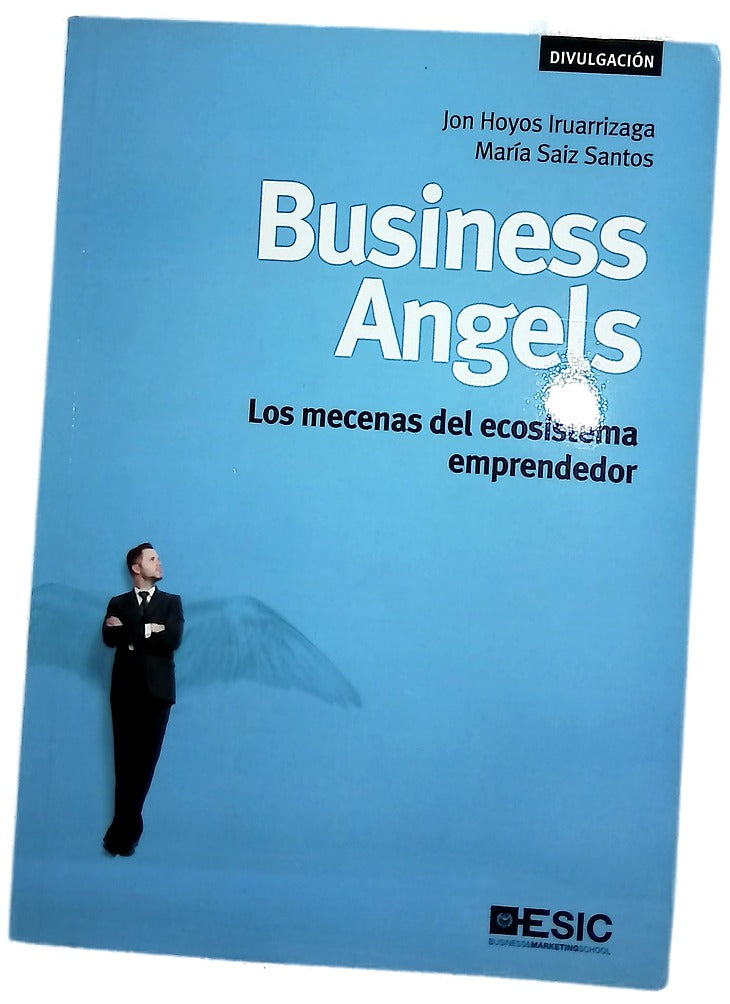 Business angels : los mecenas del ecosistema emprendedor