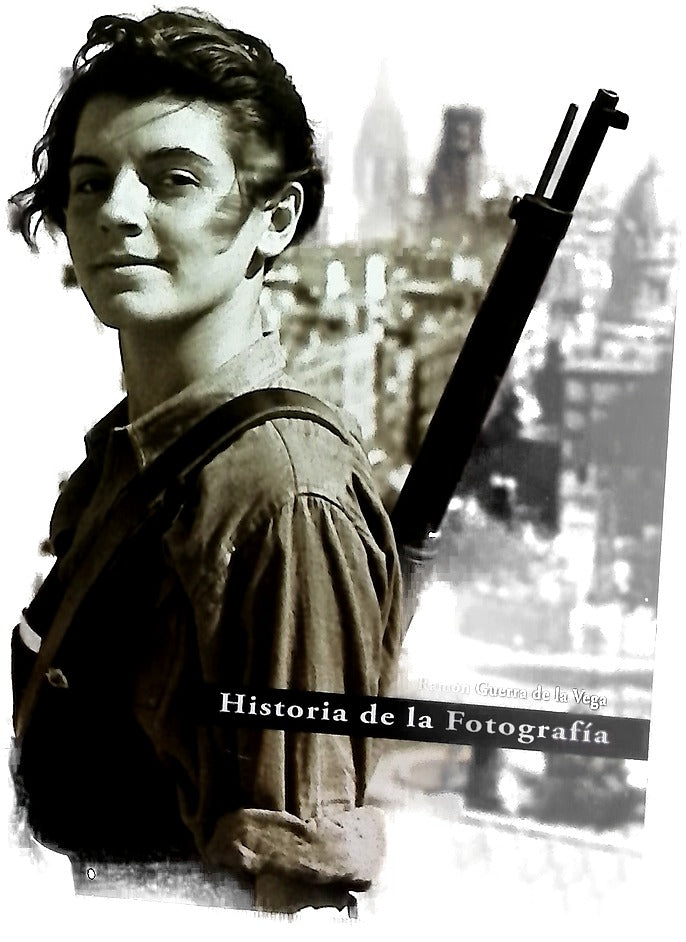 La Guerra Civil España 1936-1939 : historia de la fotografía