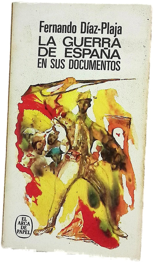 La guerra de España en sus documentos