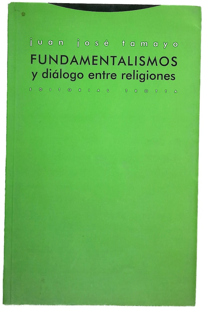 Fundamentalismos y diálogo entre religiones