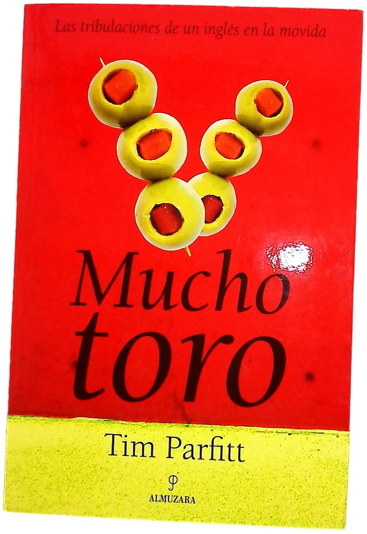 Mucho toro las tribulaciones de un inglés en la movida