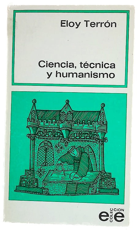 Ciencia, técnica y humanismo