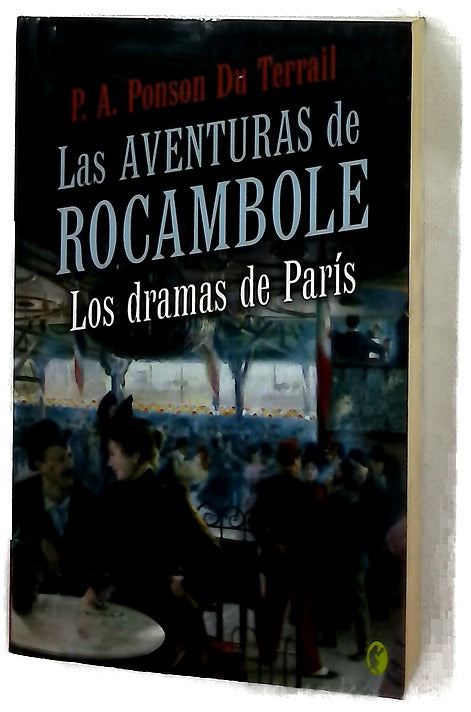Las aventuras de Rocambole los dramas de París