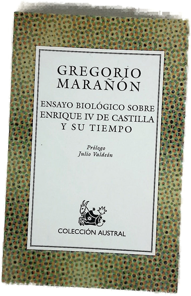 Ensayo biológico sobre Enrique IV de Castilla y su tiempo