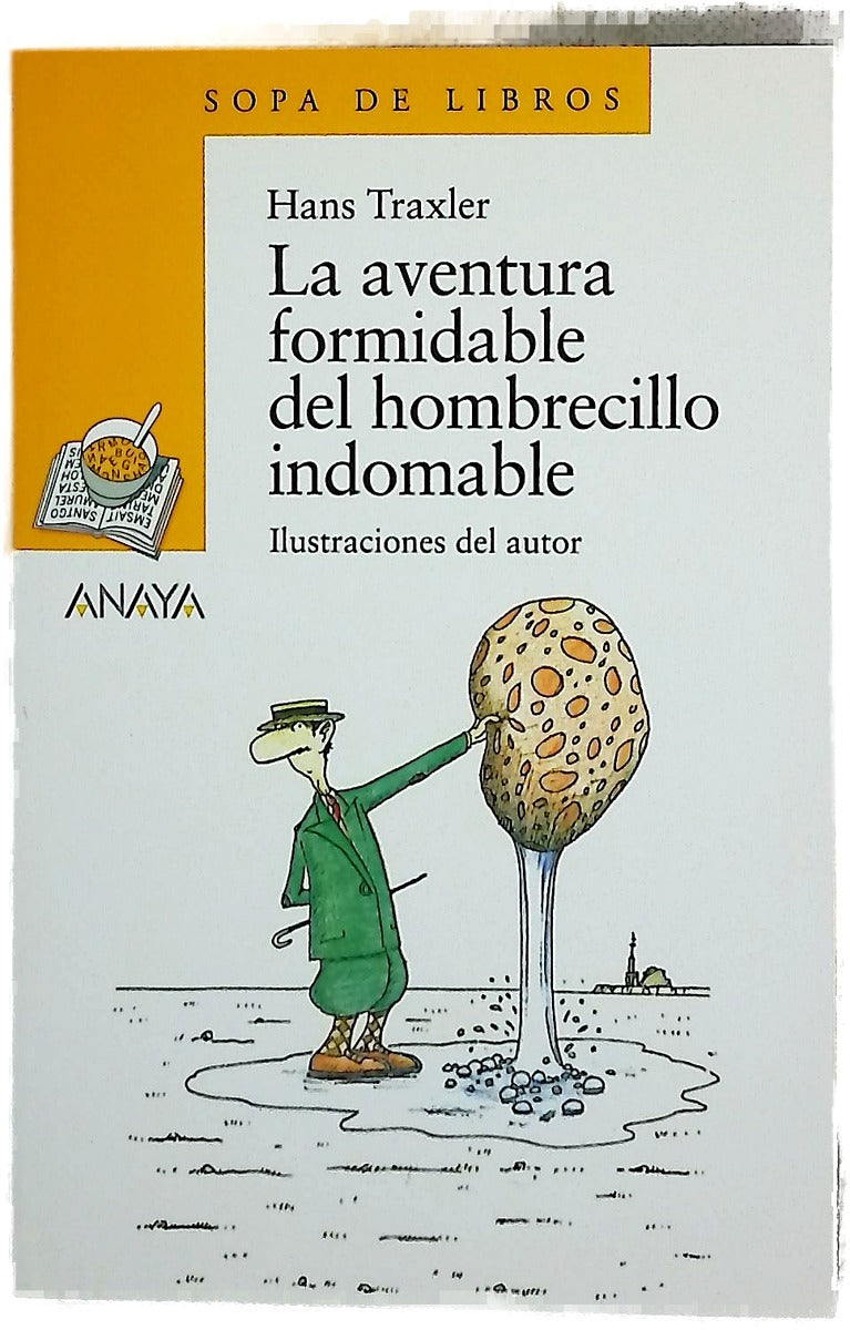 La aventura formidable del hombrecillo indomable