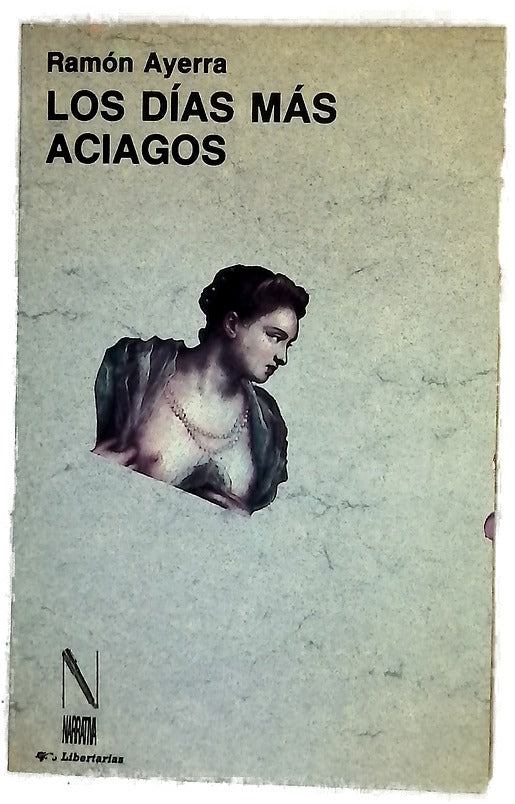 Los días más aciagos
