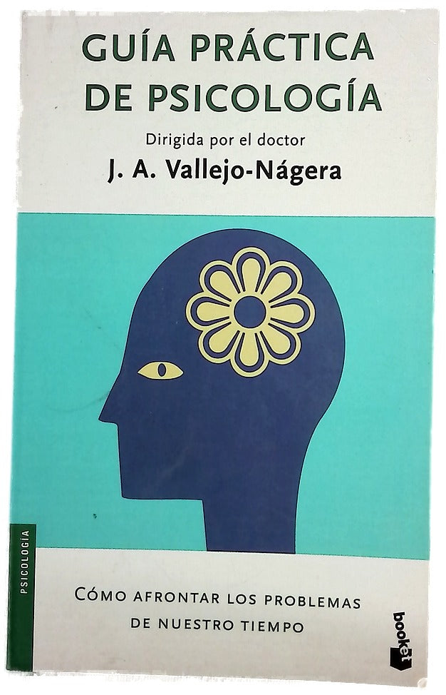 Guía práctica de psicología cómo afrontar los problemas de nuestro tiempo