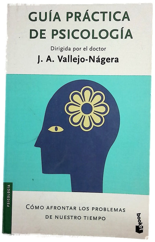 Guía práctica de psicología cómo afrontar los problemas de nuestro tiempo