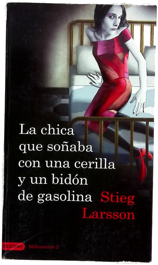 La chica que soñaba con una cerilla y un bidón de gasolina