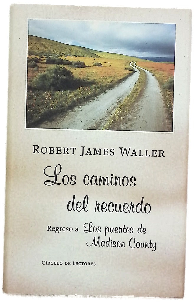 Los caminos del recuerdo regreso a "Los puentes de Madison County"