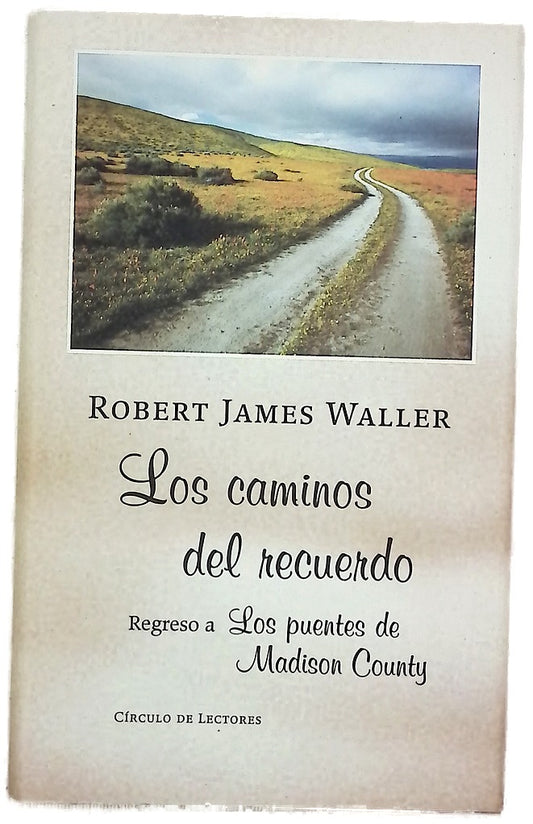 Los caminos del recuerdo regreso a "Los puentes de Madison County"
