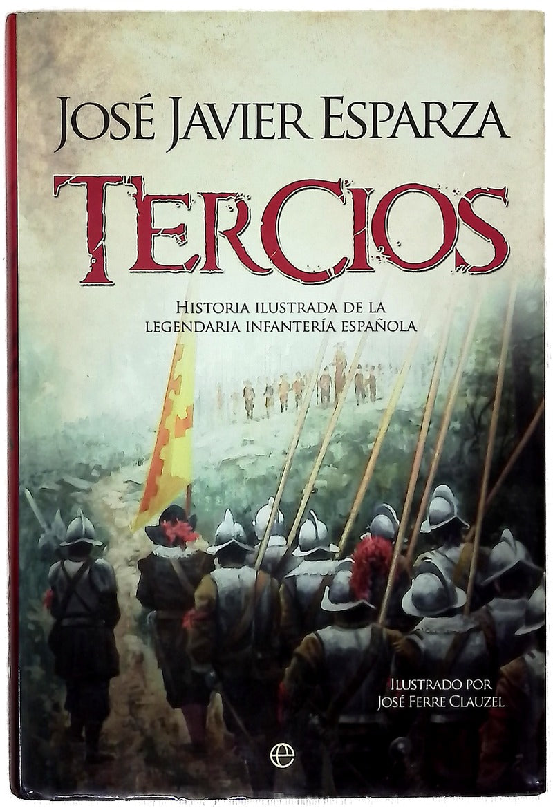 Picas y arcabuces : la leyenda de los tercios