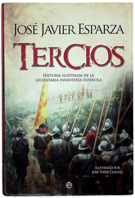 Picas y arcabuces : la leyenda de los tercios