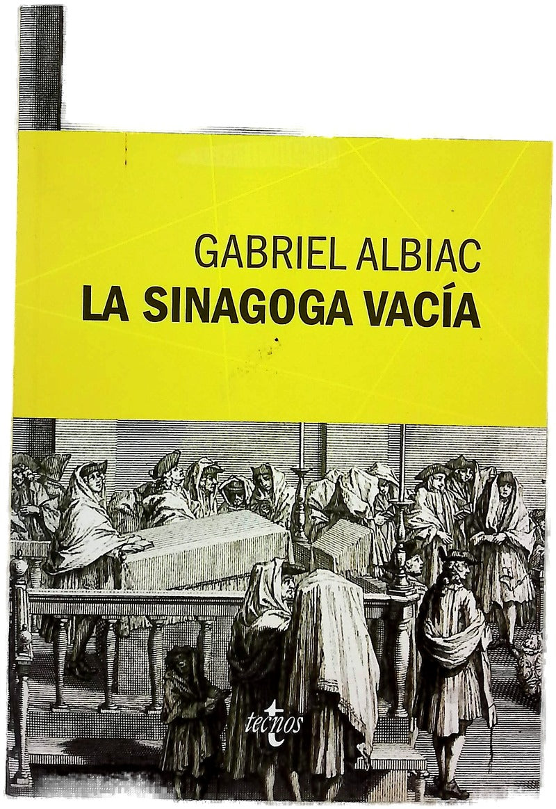 La sinagoga vacía : un estudio de las fuentes marranas del espinosismo