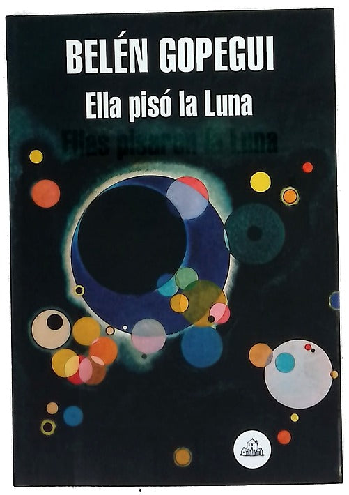 Ella pisó la Luna : ellas pisaron la Luna