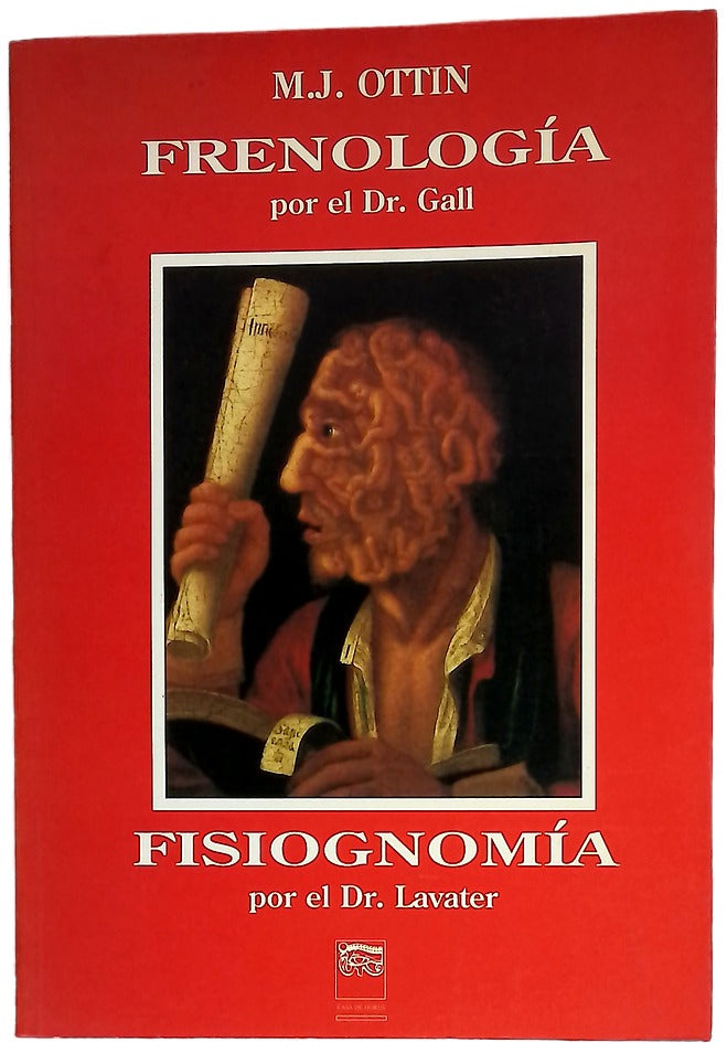 Frenología por el doctor Gall, Fisiognomía por el doctor Lavater