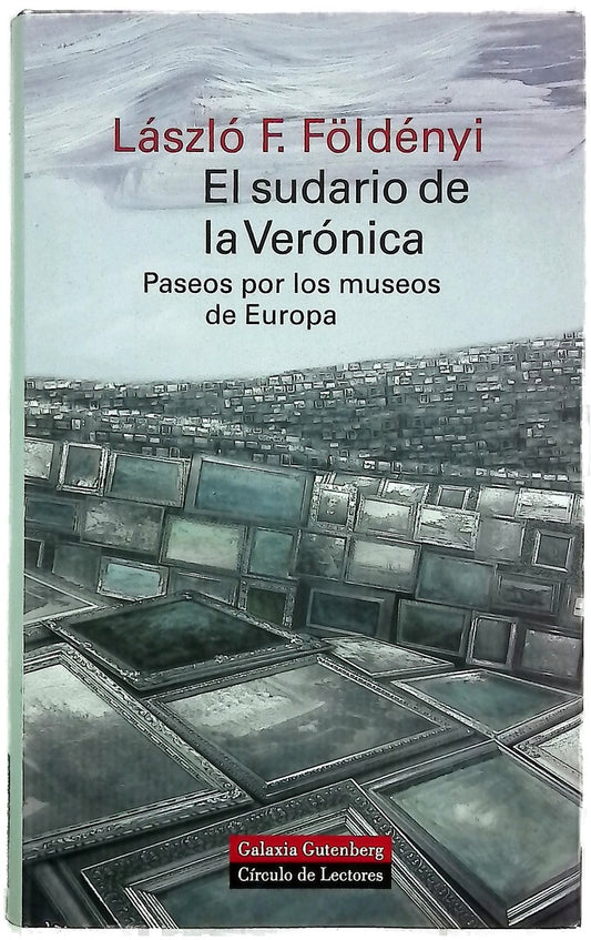 El sudario de la Verónica paseos por los museos de Europa