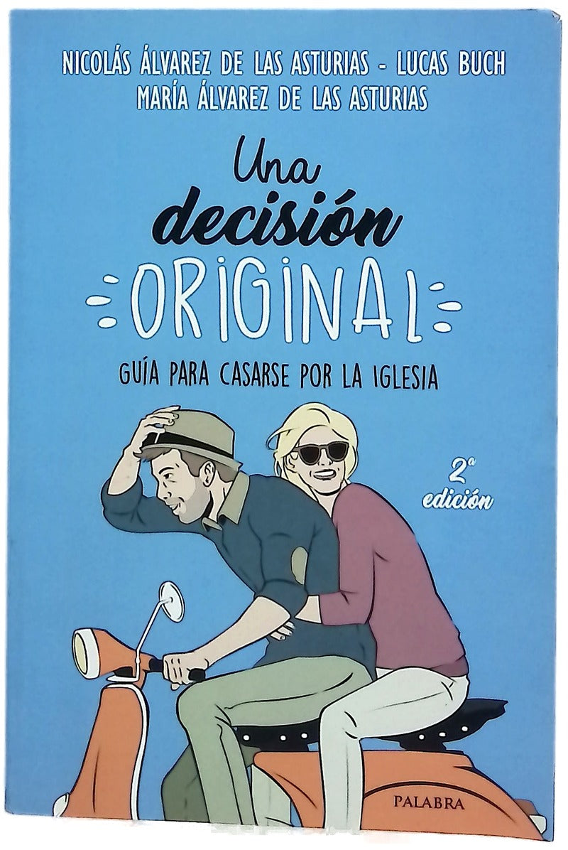 Una decisión original : guía para casarse por la Iglesia