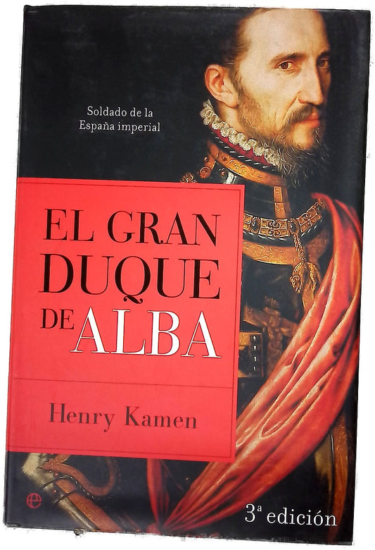 El gran duque de Alba soldado de la España imperial