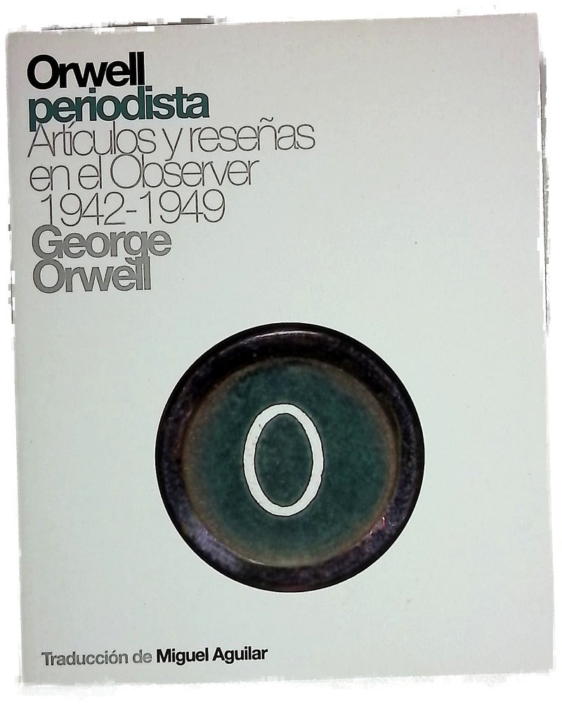 Orwell periodista artículos y reseñas en el Observer, 1942-1949