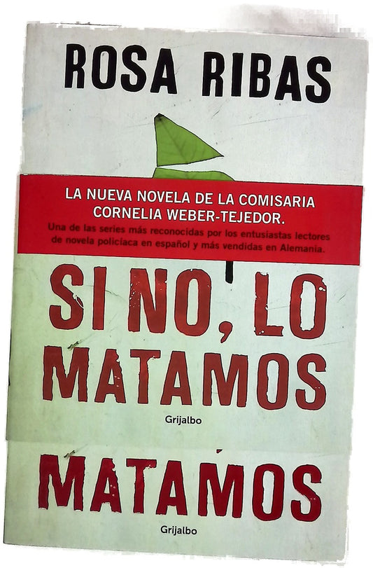 Si no, lo matamos