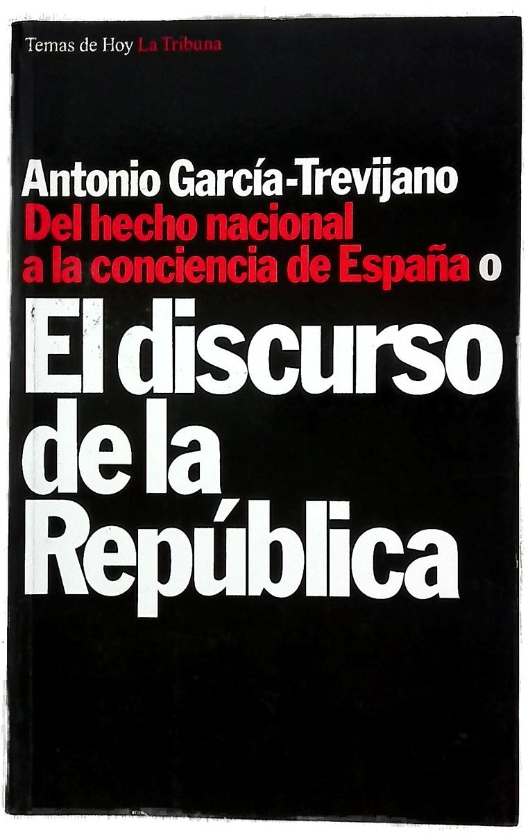 Del hecho nacional a la conciencia de España o El discurso de la república
