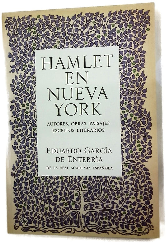 Hamlet en Nueva York autores, obras, paisajes, escritos literarios