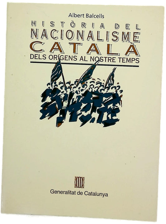 Història del nacionalisme català dels orígens al nostre temps