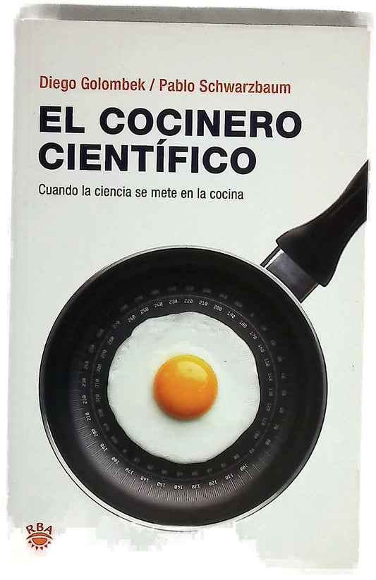 El cocinero científico cuando la ciencia se mete en la cocina