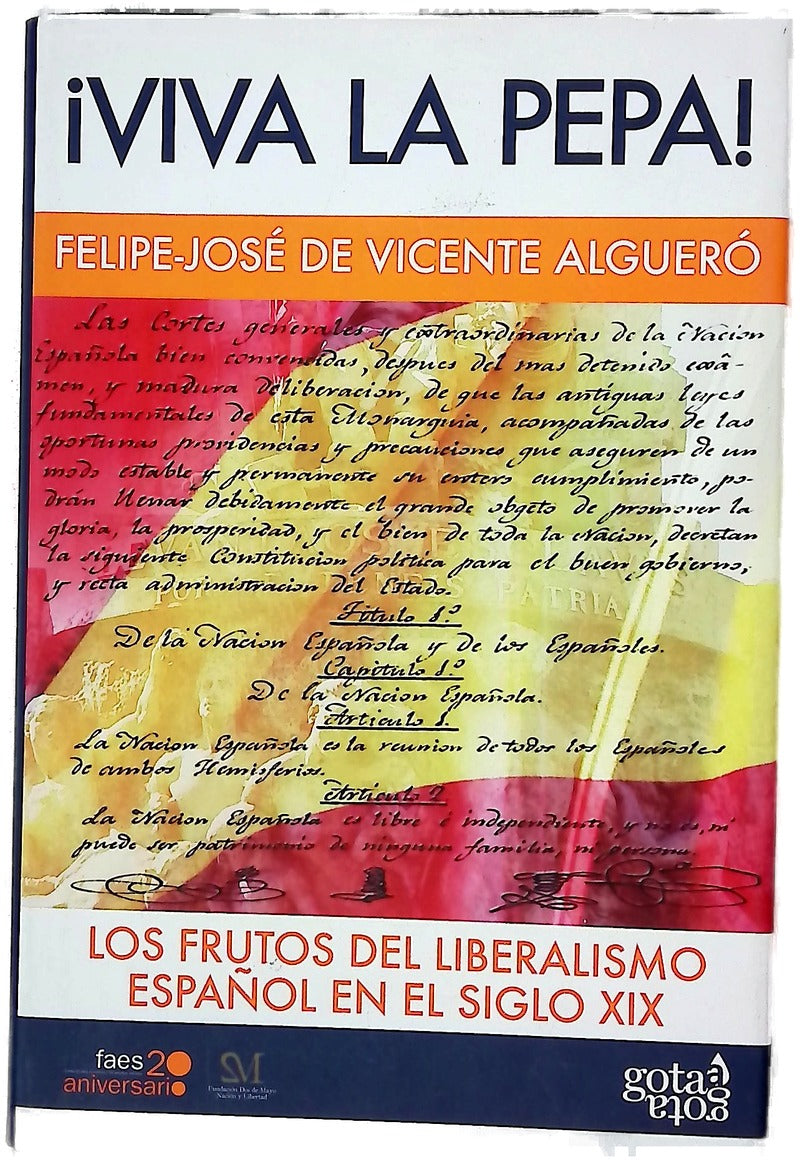 ¡Viva la Pepa! los frutos del liberalismo español en el siglo XIX