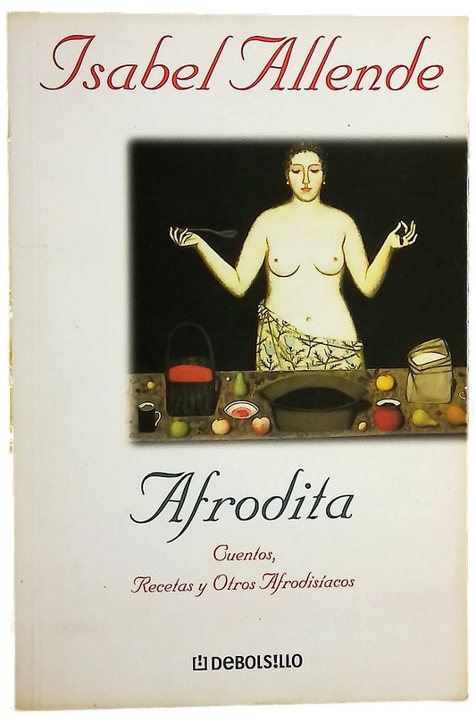 Afrodita cuentos, recetas y otros afrodisíacos