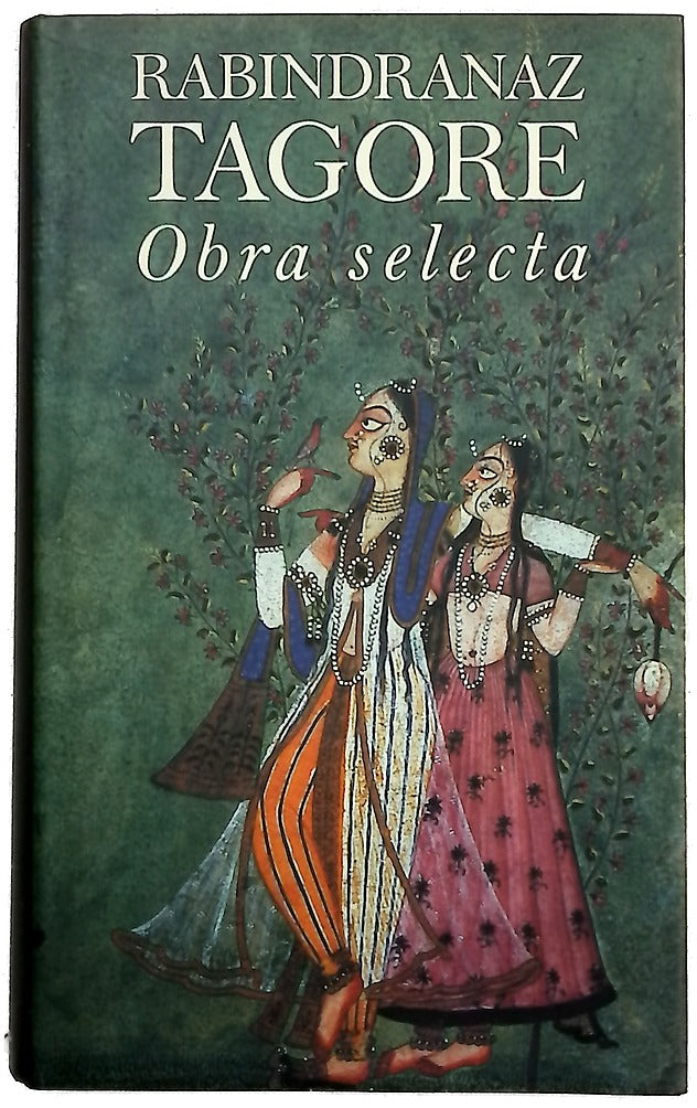 Obra selecta lírica breve, teatro, cuentos, aforismos, enseñanza