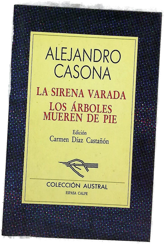 La sirena varada Los árboles mueren de pie