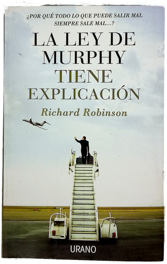 La ley de Murphy tiene explicación ¿por qué todo lo que puede salir mal siempre sale mal--?