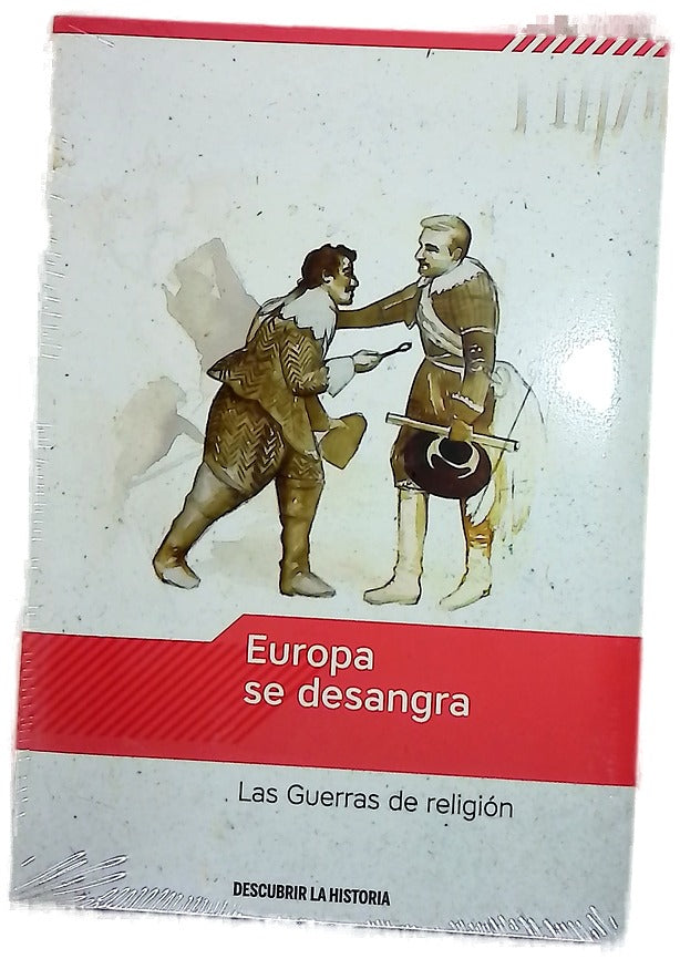 Europa se desangra : las guerras de religión