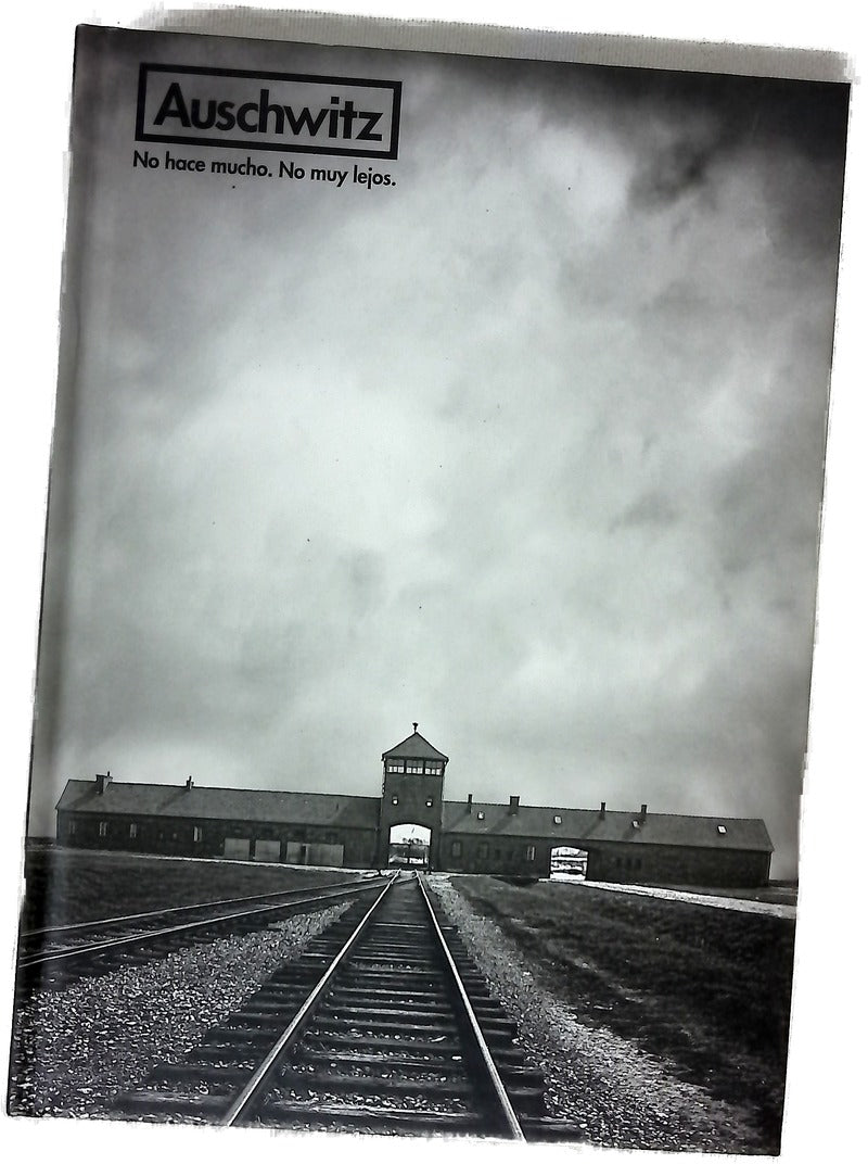 Auschwitz, no hace mucho, no muy lejos : [1 diciembre 2017-17 junio 2018, Centro de Exposiciones Arte Canal]