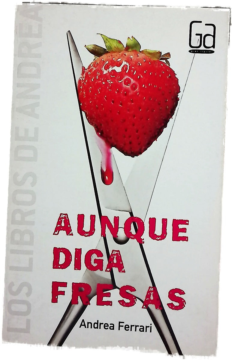 Aunque diga fresas