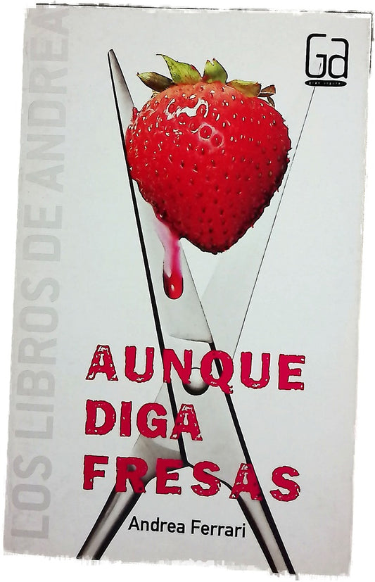 Aunque diga fresas
