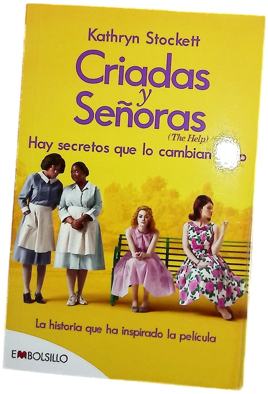 Criadas y señoras = The help : hay secretos que lo cambian todo